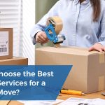 How to Choose the Best Packing Services for a Smooth Move?