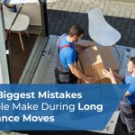 The Biggest Mistakes People Make During Long Distance Moves